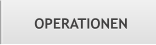 OPERATIONEN OPERATIONEN
