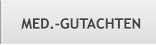 MED.-GUTACHTEN MED.-GUTACHTEN